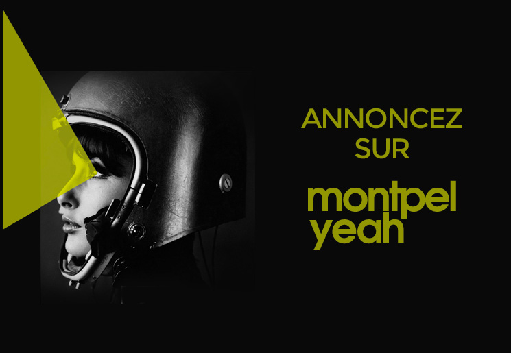 VOTRE PUBLICITÉ WEB MAGAZINE MONTPELLIER 1 - MontpelYeah Magazine