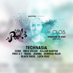 L'été c'est POOL PARTY • dimanche 26 aout au CLOS 13 - MontpelYeah Magazine