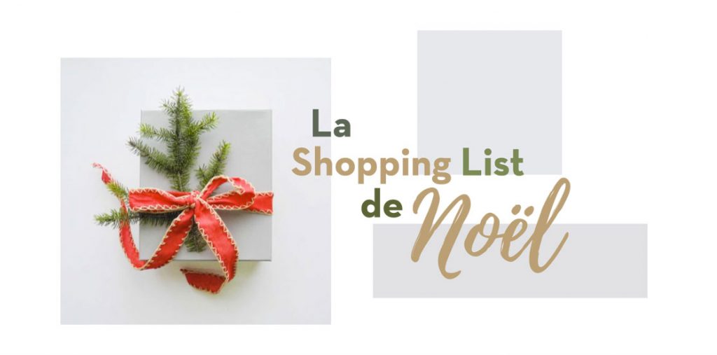 La shopping List du Noël 2018 40 - MontpelYeah Magazine