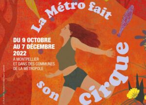 La Métropole fait son cirque revient cette année 19 - MontpelYeah Magazine